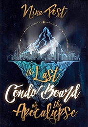 The Last Condo Board of the Apocalypse (Nina Post)