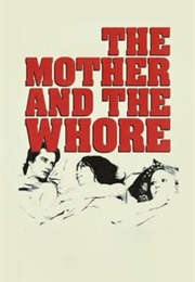 The Mother and the Whore (1973)