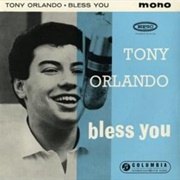 Bless You - Tony Orlando