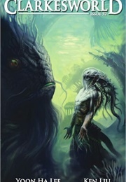 Clarkesworld Magazine, Issue 52, January 2011 (Neil Clarke (Editor))