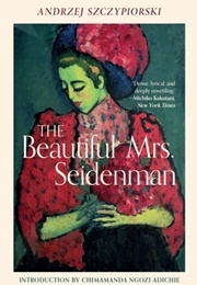 The Beautiful Mrs. Seidenman (Andrzej Szczypiorski)