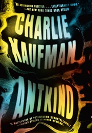 Antkind (Charlie Kaufman)