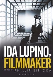 Ida Lupino, Filmmaker (Phillip Sipiora (Ed.))