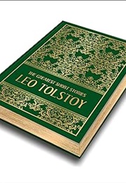 The Greatest Short Stories of Leo Tolstoy (Leo Tolstoy)