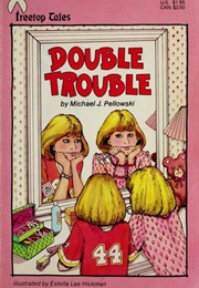 Double Trouble (Michael Pellowski)