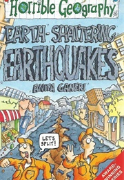Horrible Geography: Earth Shattering Earthquakes (Anita Ganeri)
