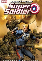 Steve Rogers: Super-Soldier (Ed Brubaker)