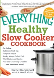 The Everything Healthy Slow Cooker Cookbook (Rachel Rappaport)
