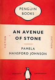 An Avenue of Stone (Pamela Hansford Johnson)