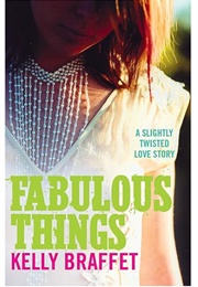 Fabulous Things (Kelly Braffet - 2005)