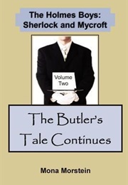The Holmes Boys: Sherlock and Mycroft, Vol. 2: The Butler's Tale Continues (Mona Morstein)