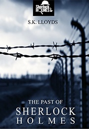 The Past of Sherlock Holmes (S.K. Lloyds)