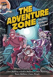 The Adventure Zone Murder on the Rockport Limited (McElroy)