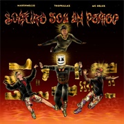 Solteiro Sou Um Perigo - Marshmello, Tropkillaz, Mc Delux