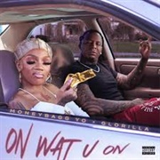 On Wat U on - Moneybagg Yo & Glorilla