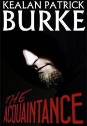 The Acquaintance (Kealan Patrick Burke)