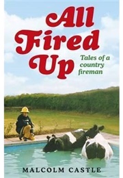 All Fired Up (Malcolm Castle)