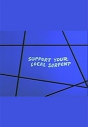Support Your Local Serpent (1972)