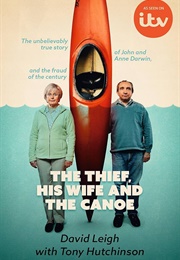 The Thief, His Wife and the Canoe (David Leigh)