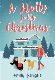 A Holly Jolly Christmas (Emily Wright)