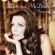 Anyway- Martina McBride