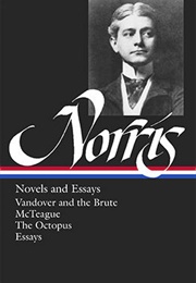 Frank Norris: Novels & Essays (Frank Norris)