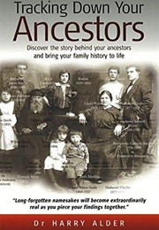 Tracking Down Your Ancestors (Harry Alder)
