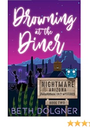 Drowning at the Diner (Beth Dolgner)