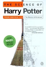 The Science of Harry Potter (Roger Highfield)