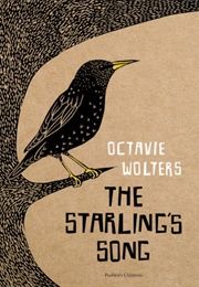 The Starling's Song (Octavie Wolters)