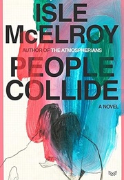 People Collide (Isle McElroy)