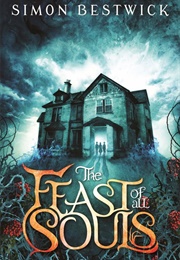 The Feast of All Souls (Simon Bestwick)