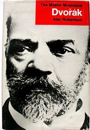 Dvorak (Master Musician Series) (Alec Robertson)