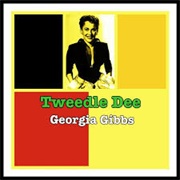Tweedle Dee - Georgia Gibbs