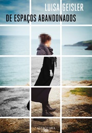 De Espaços Abandonados (Luisa Geisler)