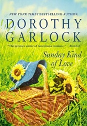 Sunday Kind of Love (Dorothy Garlock)