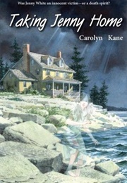 Taking Jenny Home (Carolyn Kane)