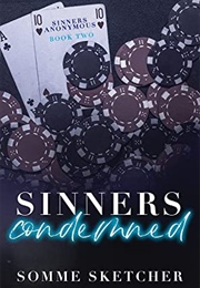 Sinners Condemned (Sinners Anonymous 2) (Somme Sketcher)