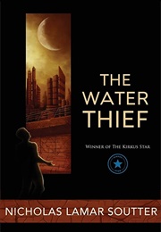 The Water Thief (Nicholas Lamar Soutter)