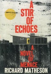 A Stir of Echoes (Richard Matheson)