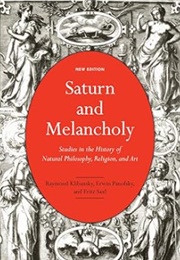 Saturn and Melancholy (Panofsky, Saxl, Klibansky)