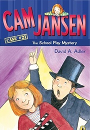 Cam Jansen and the School Play Mystery (David A. Adler)
