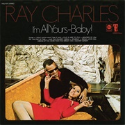 I'm All Yours Baby (Ray Charles, 1969)