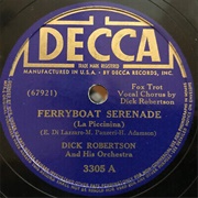 Ferryboat Serenade - Dick Robertson