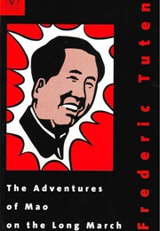 The Adventures of Mao on the Long March (Frederic Tuten)