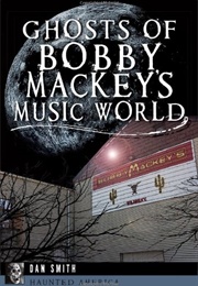 Ghosts of Bobby MacKey's Music World (Dan Smith)