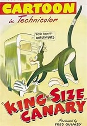 King-Size Canary (1947)