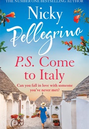 P.S. Come to Italy (Nicky Pellegrino)