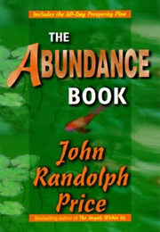 The Abundance Book (John Randolph Price)