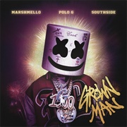 Grown Man - Marshmello, Polo G, Southside